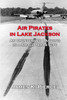 Air Pirates in Lake Jackson