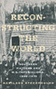 Reconstructing the World