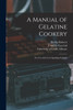 A Manual of Gelatine Cookery