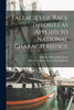Fallacies of Race Theories as Applied to National Characteristics;