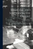 Medicine and Surgery in the Orient