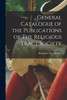 General Catalogue of the Publications of The Religious Tract Society