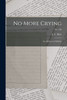No More Crying
