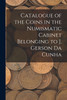 Catalogue of the Coins in the Numismatic Cabinet Belonging to J. Gerson Da Cunha