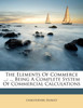 The Elements Of Commerce ...
