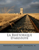 La Rhétorique D'aristote