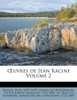 Uvres de Jean Racine Volume 2