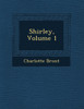 Shirley, Volume 1