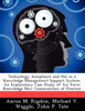 Technology Acceptance and Use in a Knowledge Management Support System