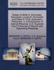 Estate of Gilliat G. Schroeder, Deceased, Louisa R. Schroeder and Helen S. Croll, Executors, Petitioners, v. Commissioner of Internal Revenue. U.S. Supreme Court Transcript of Record with Supporting Pleadings