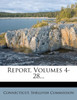 Report, Volumes 4-28...