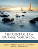 The Central Law Journal, Volume 58...
