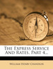 The Express Service And Rates, Part 4...