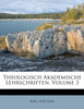 Theologisch Akademische Lehrschriften, Volume 3