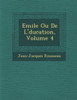 Emile Ou de L' Ducation, Volume 4