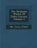 The Dramatic Works Of John Crowne, Volume 2