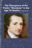 The Emergence of the Poetic "Wanderer" In the Age Of Goethe