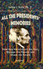 All the Presidents' Memories