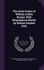The Early Poems of William Cullen Bryant, With Biographical Sketch by Nathan Haskell Dole