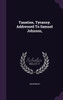 Taxation, Tyranny. Addressed To Samuel Johnson,