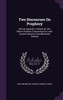 Two Discourses On Prophecy