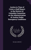 Justice in Time of Crisis; a Staff Report to the District of Columbia Committee on the Administration of Justice Under Emergency Conditions