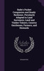 Ryde's Pocket Companion and Ready Reckoner, Peculiarly Adapted to Land Surveyors, Land and Timber Valuers, Country Gentlemen, Farmers, and Stewards