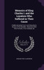 Memoirs of King Charles I. and the Loyalists Who Suffered in Their Cause
