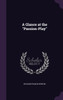 A Glance at the "Passion-Play"
