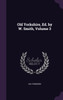 Old Yorkshire, Ed. by W. Smith, Volume 3