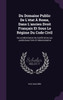 Du Domaine Public De L'état À Rome, Dans L'ancien Droit Français Et Sous Le Régime Du Code Civil