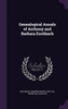 Genealogical Annals of Anthony and Barbara Eschbach