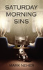 Saturday Morning Sins