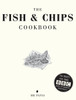 The Fish and Chip Cookbook