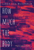 How Much the Body