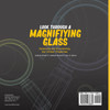 Look Through a Magnifiying Glass