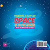 There's a Lot of Space in Outer Space! | Space Coloring Book for Kids