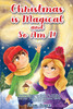 Christmas Is Magical and So Am I!