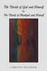 The Divide of God and Himself Vs. the Divide of Mankind and Himself