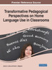 Transformative Pedagogical Perspectives on Home Language Use in Classrooms