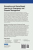Simulation and Game-Based Learning in Emergency and Disaster Management
