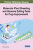 Molecular Plant Breeding and Genome Editing Tools for Crop Improvement