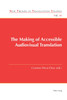 The Making of Accessible Audiovisual Translation