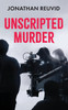 Unscripted Murder