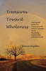 Treasures Toward Wholeness