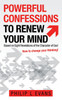 Powerful Confessions to Renew Your Mind