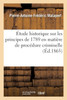 Étude historique sur les principes de 1789 en matière de procédure criminelle