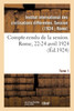 Compte-rendu de la session. Rome, 22-24 avril 1924. Tome 1