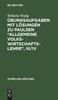 Übungsaufgaben mit Lösungen zu Paulsen "Allgemeine Volkswirtschaftslehre", III/IV