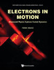 Electrons in Motion